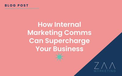 How Internal Marketing Comms Can Supercharge Your Business